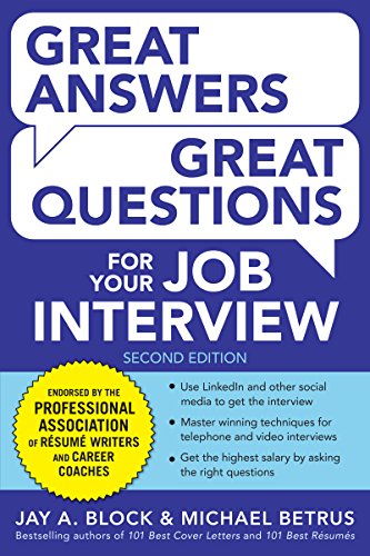 Great Answers, Great Questions For Your Job Interview, 2nd Edition Kindle Edition